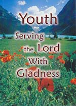 Youth Serving the Lord With Gladness
