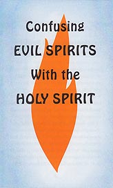 Tract [C] - Confusing Evil Spirits with the Holy Spirit