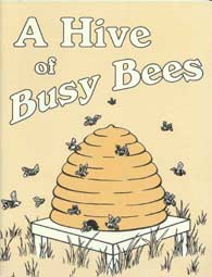 A Hive of Busy Bees by Effie M. Williams