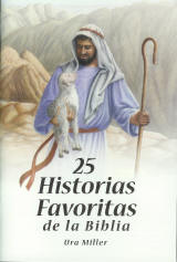 25 Historias Favoritas de la Biblia - Spanish [25 Favorite Bible Stories]