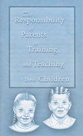 Tract - The Responsibility of Parents in Teaching and Training Their Children [Pack of 50]