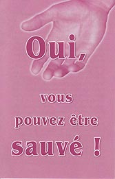 French Tract [B] - Oui, vous pouvez être sauvé ! [Yes, You Can Be Saved]