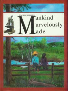Grades 7-8 Health - Mankind Marvelously Made - Teacher's Edition