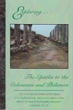 Exploring the Epistles to the Colossians and Philemon