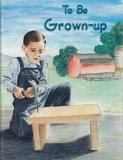 To Be Grown-up