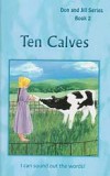 Ten Calves (Book 2) - "Don and Jill Series"