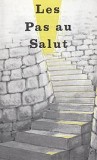 French Tract - Les pas au salut [Steps to Salvation] [Paq. de 50]
