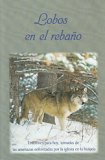 Lobos en el rebaño [Wolves in the Flock]