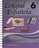 Lengua Española 6 Guía del Maestro