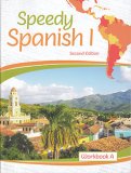 Speedy Spanish 1 [2nd Ed] Workbook A