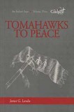 Tomahawks to Peace (Volume 3) - "The Conquest Series"
