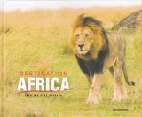 Destination Africa: Into the Vast Savanna