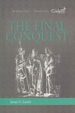The Final Conquest (Volume 7) - "The Conquest Series"