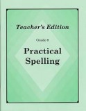 Grade 6 Practical Spelling Teacher's Edition