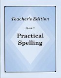Grade 7 Practical Spelling Teacher's Edition
