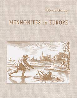 History "Mennonites in Europe" Study Guide Workbook