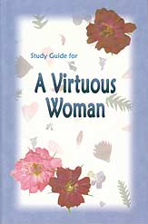 A Virtuous Woman Study Guide