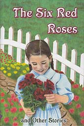 The Six Red Roses and Other Stories