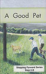 A Good Pet - "Stepping Forward Series" Step 2-B