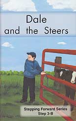 Dale and the Steers - "Stepping Forward Series" Step 3-B