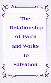 Tract [B] - The Relationship of Faith and Works to Salvation