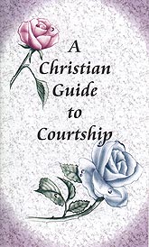 Tract [C] - A Christian Guide to Courtship