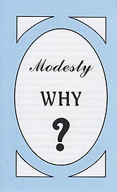 Tract [B] - Modesty&mdash;Why?