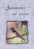 Solamente un siervo [Only a Servant]