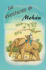 Las aventuras de Moh&aacute;n [Adventures of Mohan]