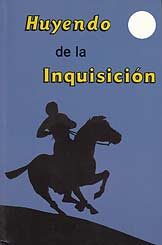 Huyendo de la Inquisici&oacute;n [Thrilling Escapes by Night]