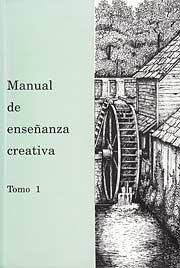 Manual de ense&ntilde;anza creativa, Tomo 1 [Handbook for Creative Teaching, Book 1]