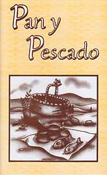 Pan y Pescado [Bread and Fish - "Say-It-Again"]