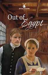 Out of Egypt (Book 4) - Dutch Freedom Series