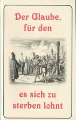 German - Der Glaube, f&uuml;r den [The Faith Worth Dying For]