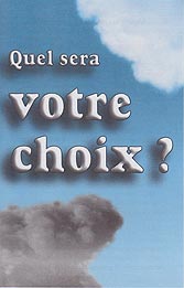 French Tract [B] - Quel sera votre choix ? [What Will Be Your Choice?]