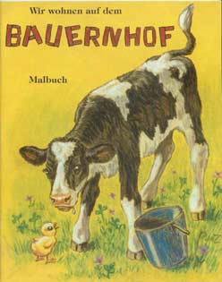 German - Wir wohnen auf dem Bauernhof Malbuch [We Live on a Farm]