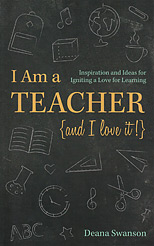 I Am a Teacher, and I Love It!