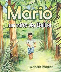 Mario un ni&ntilde;o de Belice [Mario, a Belizean Boy]