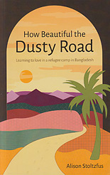 How Beautiful the Dusty Road