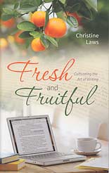 Fresh and Fruitful: Cultivating the Art of Writing