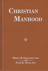 Christian Manhood: For Adolescents and Young Men