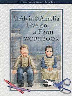 Alvin and Amelia Live on a Farm - workbook