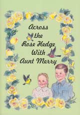 Across the Rose Hedge With Aunt Merry