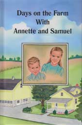 Days on the Farm with Annette and Samuel