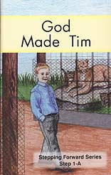 God Made Tim - "Stepping Forward Series" Step 1-A