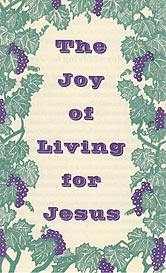 Tract - The Joy of Living for Jesus [Pack of 100]