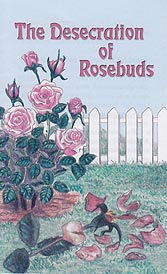 Tract - The Desecration of Rosebuds [Pack of 100]