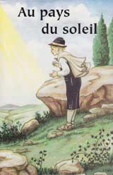 French - Au pays du soleil [Sunshine Country]