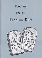 Pactos en el Plan de Dios - [Covenants in the Plan of God]