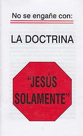 Tratado [C] - ... La doctrina "Jesús solamente" [The "Jesus Only" Doctrine]